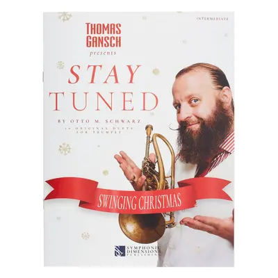 MS Thomas Gansch: Stay Tuned - Swinging Christmas