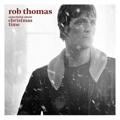 Rob Thomas - Something About Christmas Time (Red/Black Vinyl) (LP)