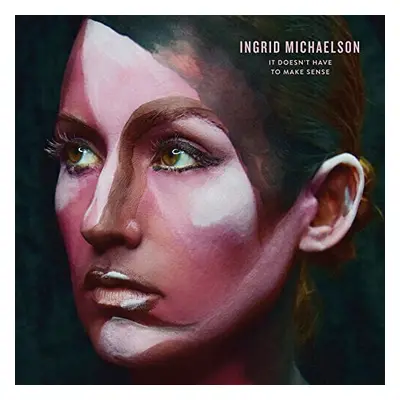 Ingrid Michaelson - It Doesn't Have To Make Sense (LP)