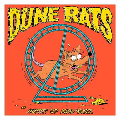 Dune Rats - Hurry Up And Wait (LP)