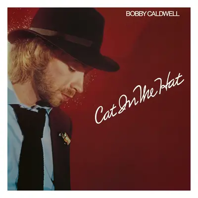 Bobby Caldwell - Cat In the Hat (LP)