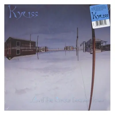 Kyuss - ..And The Circus Leaves Town (Reissue) (LP)