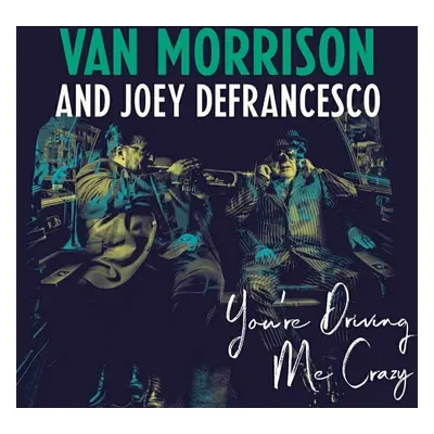 Van Morrison - You're Driving Me Crazy (2 LP)