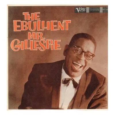 Dizzy Gillespie - The Ebullient Mr. Gillespie (Reissue) (LP)