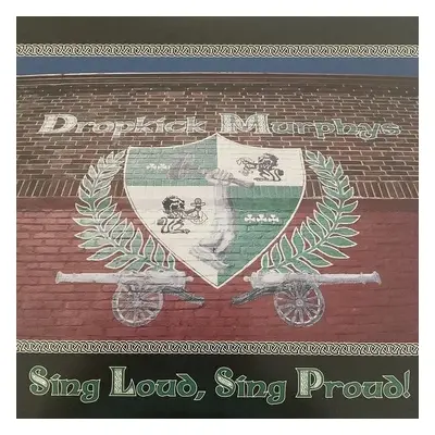 Dropkick Murphys - Sing Loud, Sing Proud (LP)