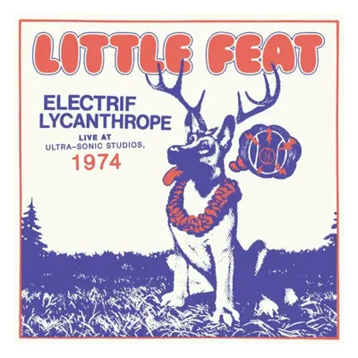 Little Feat - Electrif Lycanthrope - Live At Ultra-Sonic Studios, (2 LP)