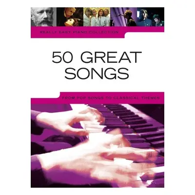 Music Sales Really Easy Piano Collection: Great Songs Kották