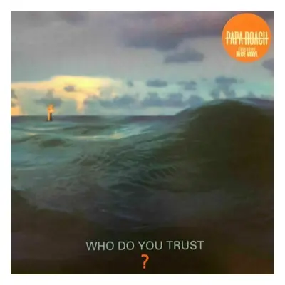 Papa Roach - Who Do You Trust? (LP)