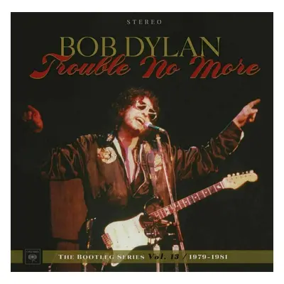 Bob Dylan - The Bootleg Series Vol. 13: Trouble No More (1979-1981) (4 LP + CD)