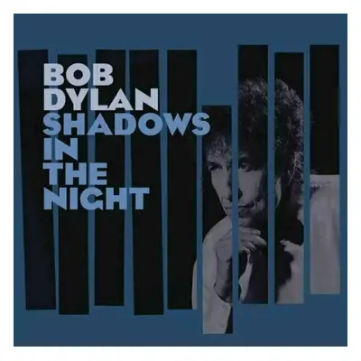 Bob Dylan - Shadows In The Night (LP + CD)