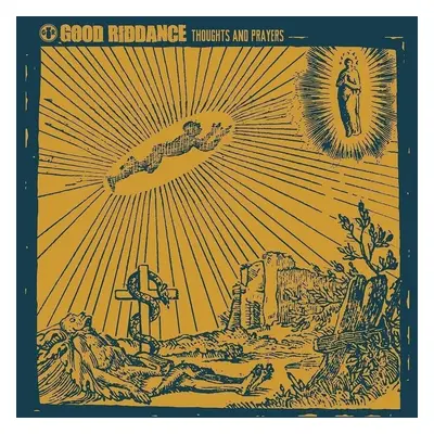 Good Riddance - Thoughts And Prayers (LP)