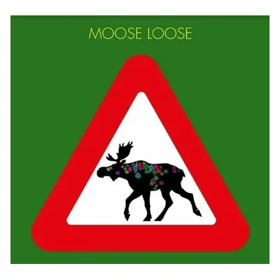 Moose Loose - Elgen Er Løs (LP)