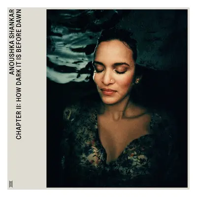 Anoushka Shankar - Chapter Ii: How Dark It Is Before Dawn (LP)