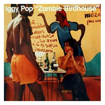 Iggy Pop - Zombie Birdhouse (LP)