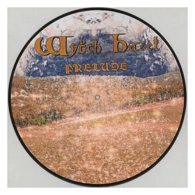 Wytch Hazel - Prelude (Picture Disc) (12" Vinyl)