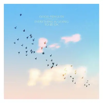 GoGo Penguin - Everything is Going To Be Ok (Clear Coloured) (Deluxe Version) (LP + 7" Vinyl)