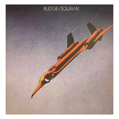 Budgie - Squawk (Reissue) (LP)