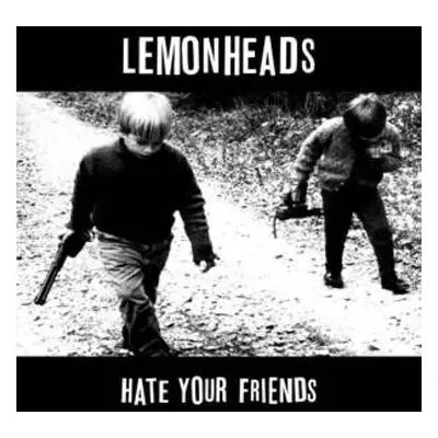 The Lemonheads - Hate Your Friends (Deluxe Edition) (LP)