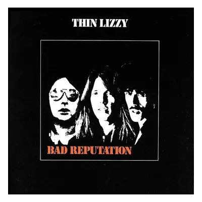 Thin Lizzy - Bad Reputation (LP)