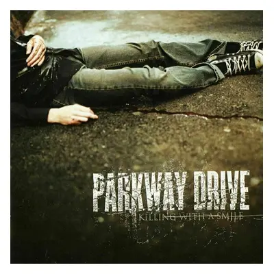 Parkway Drive - Killing With a Smile (Reissue) (LP)