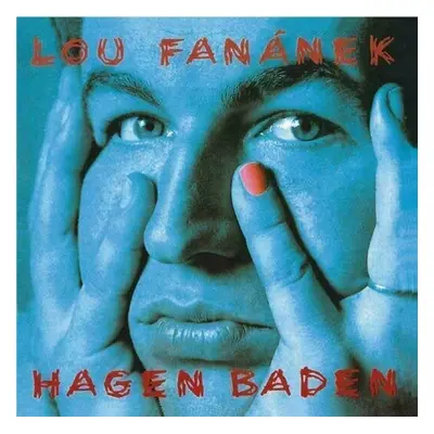 Lou Fanánek Hagen - Hagen Baden (180g) (2022 Remaster) (LP)