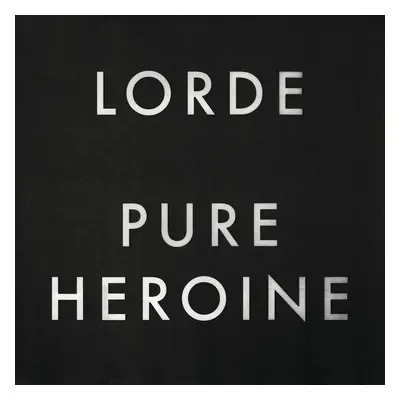 Lorde - Pure Heroine (LP)