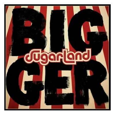 Sugarland - Bigger (LP)