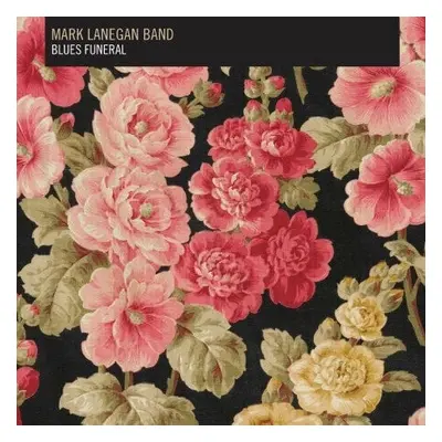 Mark Lanegan - Blues Funeral (2 LP)