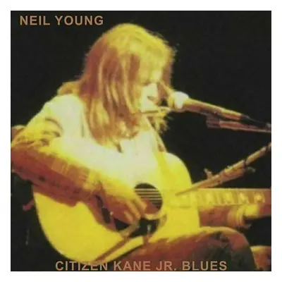 Neil Young - Citizen Kane Jr. Blues (Live At The Bottom Line) (LP)