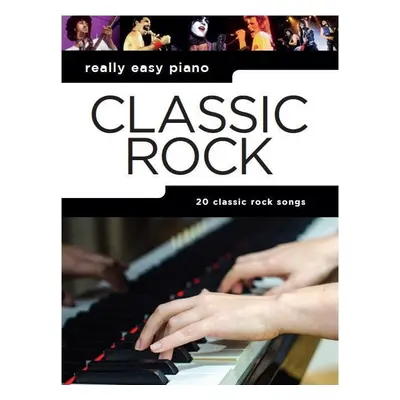 Music Sales Really Easy Piano: Classic Rock Kották