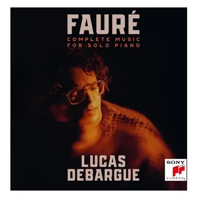 Lucas Debargue - Fauré: Complete Music For Solo Piano (4 CD)