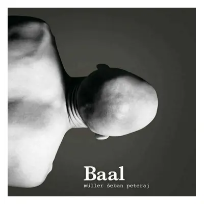 Richard Müller - Baal (180g) (LP)