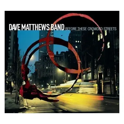 Dave Matthews - Before These Crowded Streets (Reissue) (2 LP)