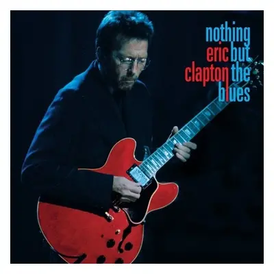 Eric Clapton - Nothing But The Blues (CD)