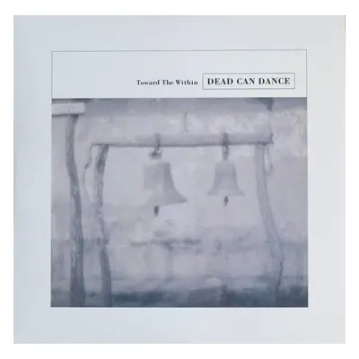 Dead Can Dance - Toward The Within (2 LP)