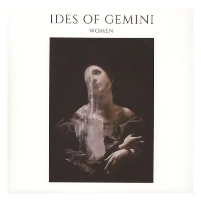 Ides Of Gemini - Women (White Coloured) (LP + 7" Vinyl)