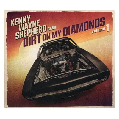 KENNY WAYNE SHEPHERD - Dirt On My Diamonds Vol.1 (Digipak) (CD)