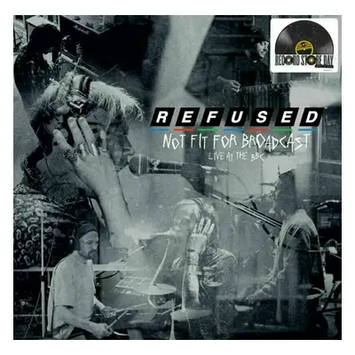 Refused - Not Fit For Broadcasting - Live At The BBC (LP)