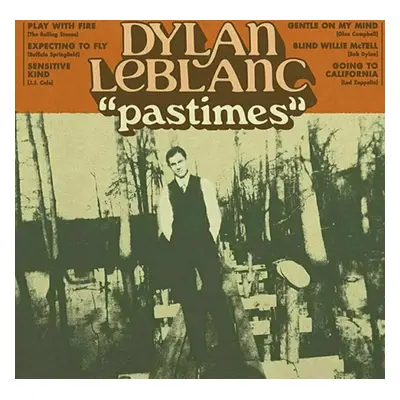 Dylan LeBlanc - Pastimes (12" Vinyl)