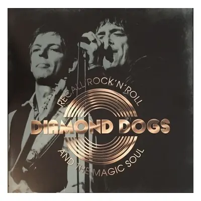 Diamond Dogs - Recall Rock 'N' Roll And The Magic Soul (White Coloured) (LP)