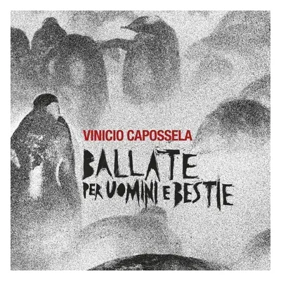 Vinicio Capossela - Ballate Per Uomini E Bestie (CD)