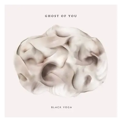 Ghost Of You - Black Yoga (LP)