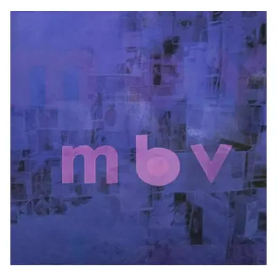 My Bloody Valentine - m b v (Deluxe Edition) (LP)