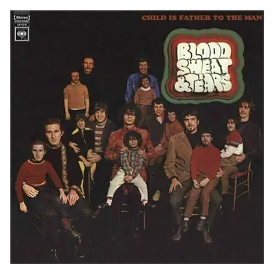 Blood, Sweat & Tears - Child Is Father To The Man (Reissue) (Remastered) (180g) (LP)