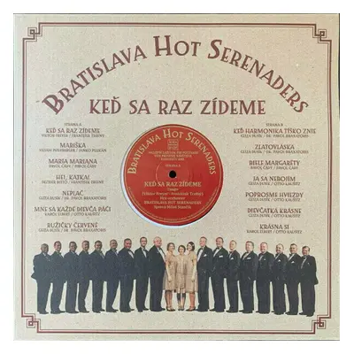 Bratislava Hot Serenaders - Keď sa raz zídeme (LP)