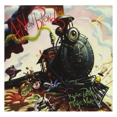 4 Non Blondes - Bigger Better Faster More (180 g) (Reissue) (LP)