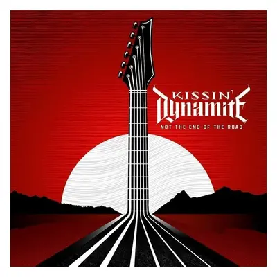 Kissin' Dynamite - Not The End Of The Road (LP)