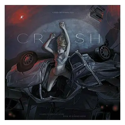 Howard Shore - David Cronenberg's Crash (Complete Original Score) (2 LP)