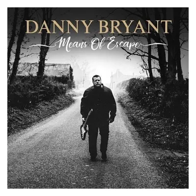 Danny Bryant - Means Of Escape (180g) (LP)