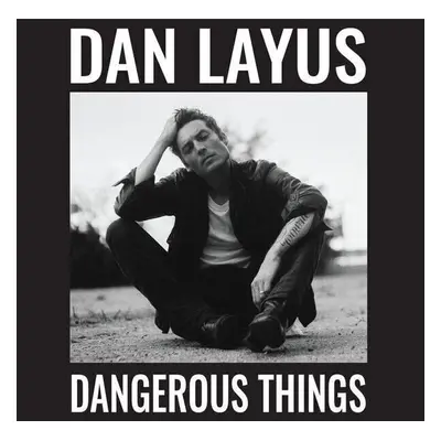 Dan Layus - Dangerous Things (LP)